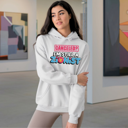Canceled? I’m Still a Zionist | Classic Unisex Pullover Hoodie