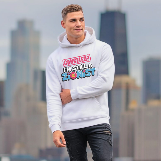 Canceled? I’m Still a Zionist | Classic Unisex Pullover Hoodie