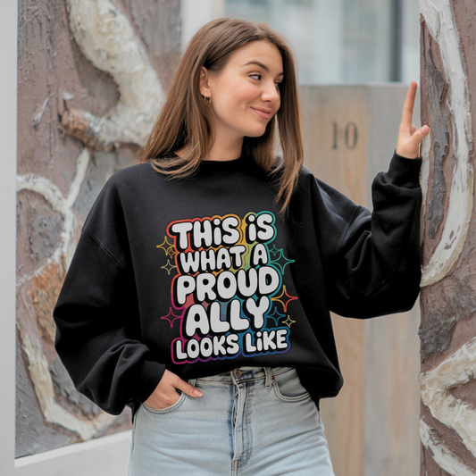 This Is What a Proud Ally Looks Like | Classic Unisex Crewneck Sweatshirt