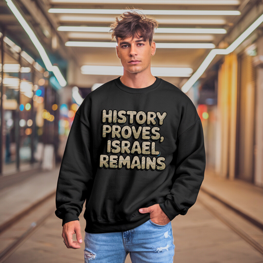 History Proves Israel Remains | Classic Unisex Crewneck Sweatshirt