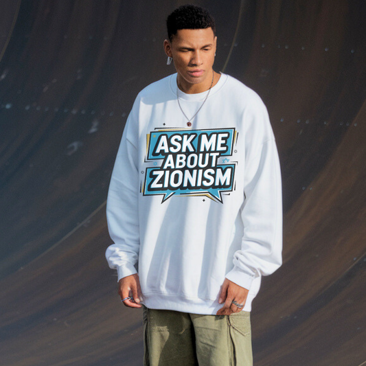 Ask Me About Zionism | Classic Unisex Crewneck Sweatshirt