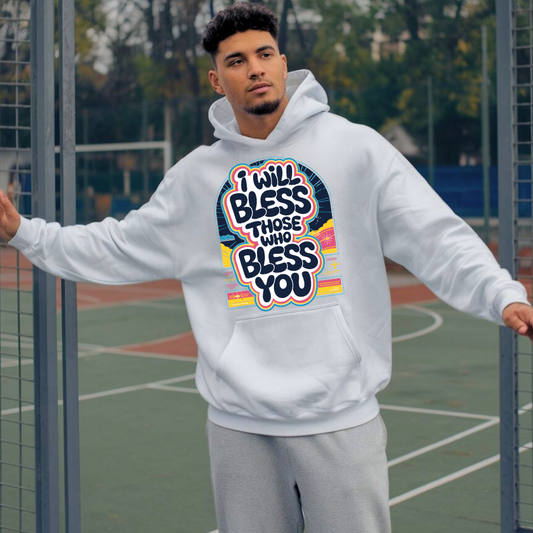 I Will Bless Those Who Bless You | Classic Unisex Pullover Hoodie