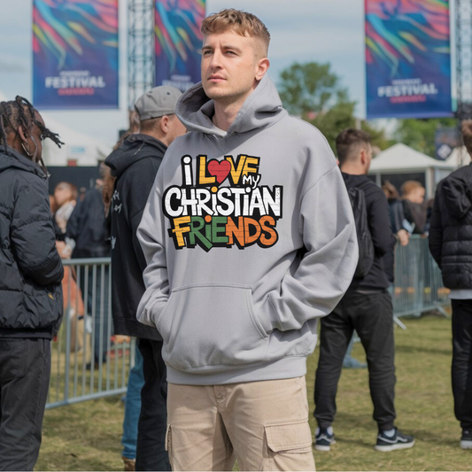 I Love My Christian Friends | Classic Unisex Pullover Hoodie