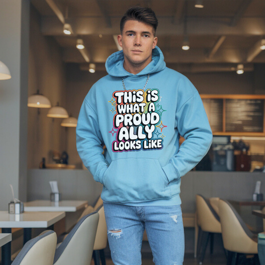 This Is What a Proud Ally Looks Like | Classic Unisex Pullover Hoodie