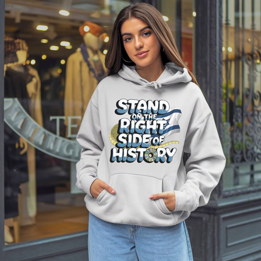 Stand on the right side of History | Classic Unisex Pullover Hoodie