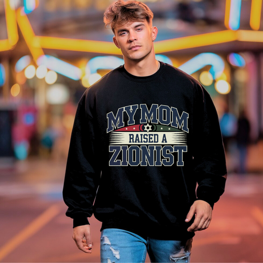 My Mom Raised a Zionist | Classic Unisex Crewneck Sweatshirt