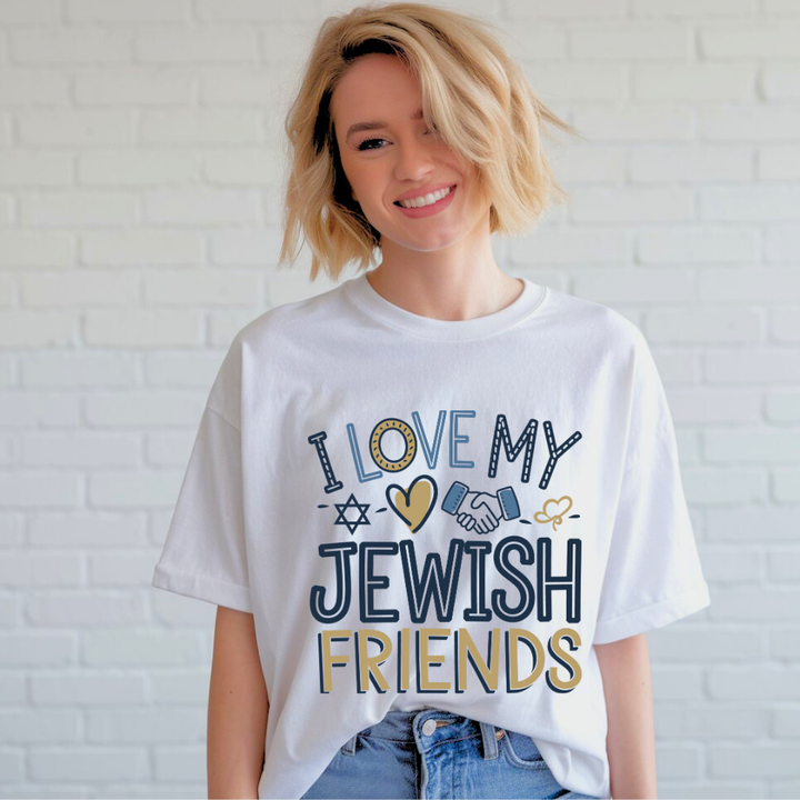 I Love My Jewish Friends | Premium Unisex Crewneck T-shirt - The Unity of Zion